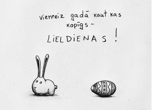 Vienreiz gadā kaut kas kopīgs - Lieldienas!